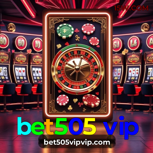 Casino VIP bet505 vip